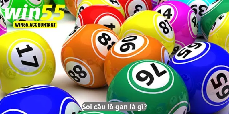 Soi cầu lô gan là gì?