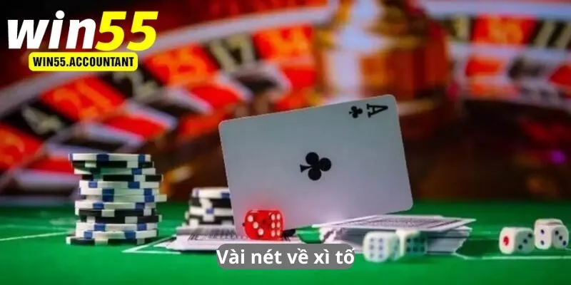 Vài nét về xì tố