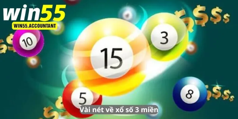 Vài nét về xổ số 3 miền