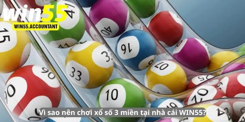 Vì sao nên chơi xổ số 3 miền?